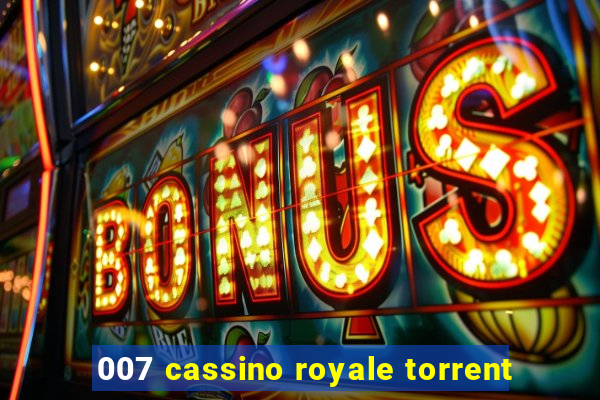 007 cassino royale torrent